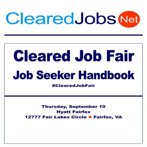 Cleared Job Fair Job Seeker Handbook September 10, 2015, Fairfax, VA