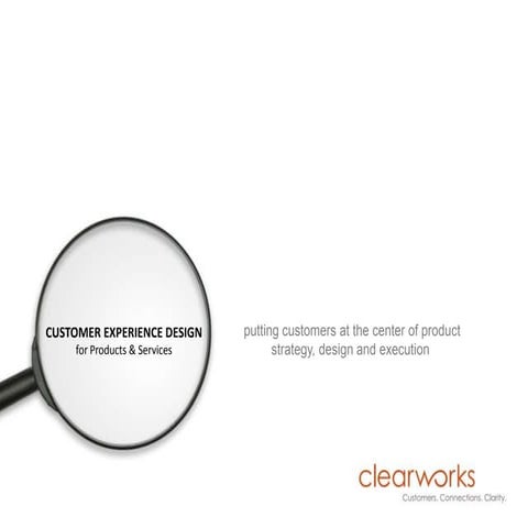 Clearworks Customer Experience and Usability