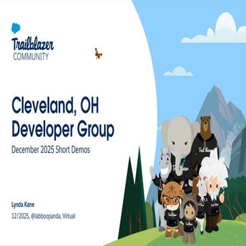Cleveland, OH Developer Group Dec 2, 2025 Slides for December Demos