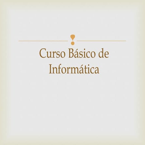 Informática Basica | PPT