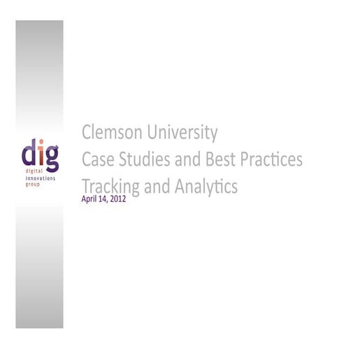 Clemson Case Studies and Best Practices Pt 3.pptx