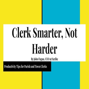 Clerk Smarter, Not Harder - Productivity Tips for Parish and Town Clerks 