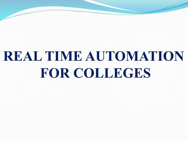 REAL TIME AUTOMATION  FOR COLLEGES