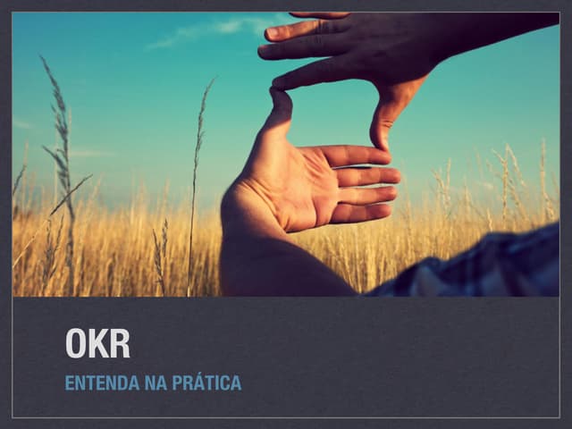 OKR - Objectives and Key Results (P...