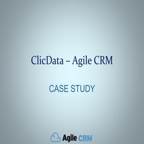 Case Study: ClicData – Agile CRM