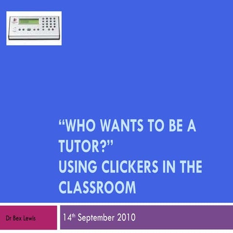 Clickers in the classroom