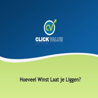 Hoeveel winst laat je liggen? (GAUC...