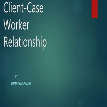 Client case worker relationship ppt