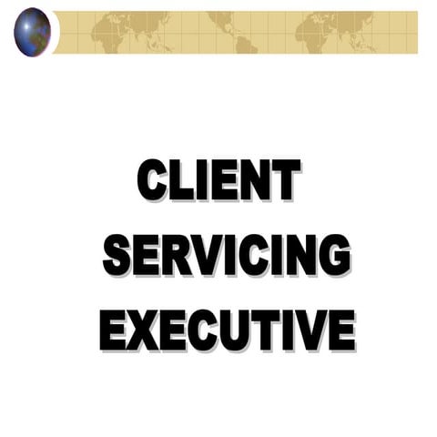 Client Servicing Executive