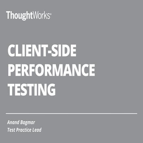 Client-side Performance Testing