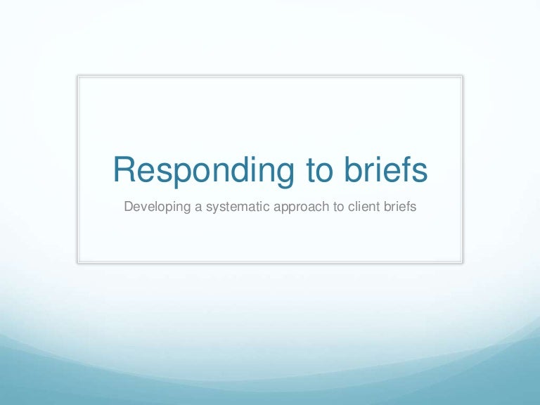Client brief response tools