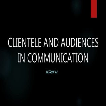 Clientele and audiences in communication(diass)