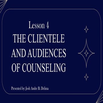 Clientele and Audiences in Counseling - JD.pptx