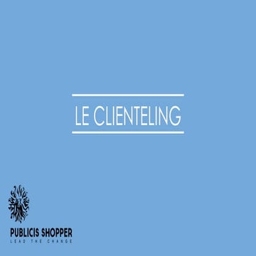 12 exemples de clienteling par Publicis Shopper