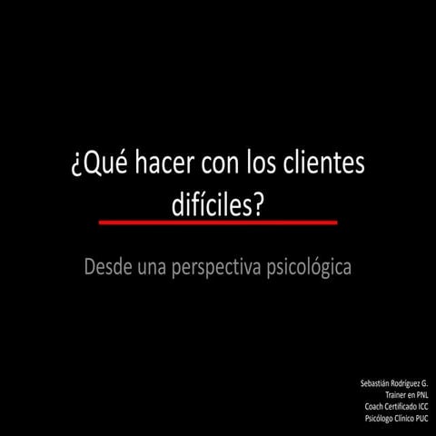 Clientes difíciles