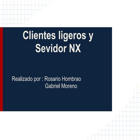 Clientes ligeros y Servidores NX