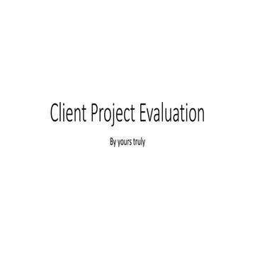 Client evaluation 