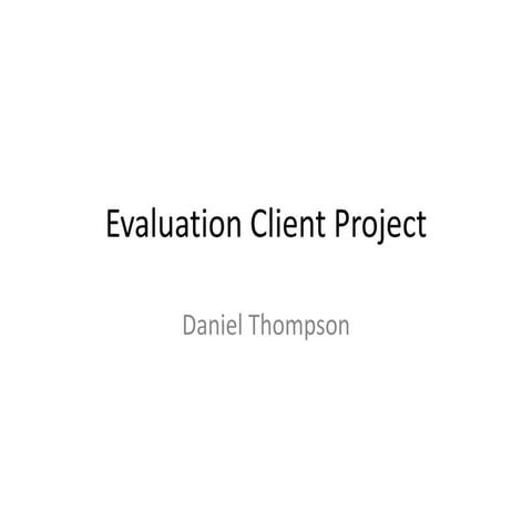 Client Evaluation