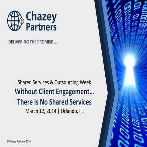 Without Client Engagement There is No Shared Services
