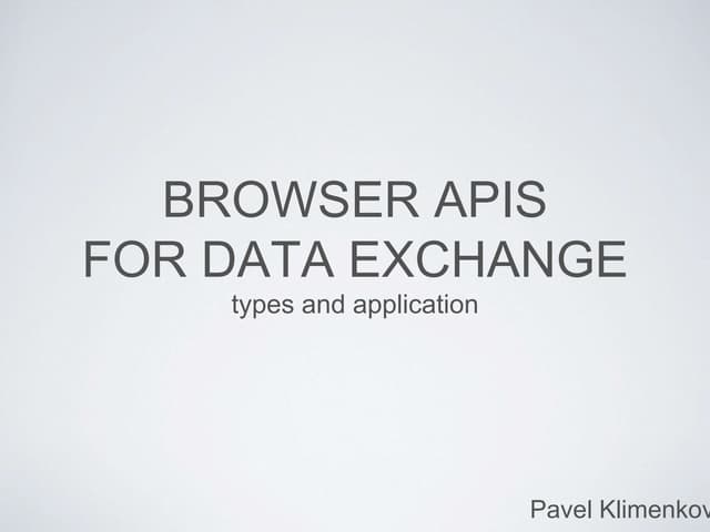 Browser APIs for data exchange: types and application