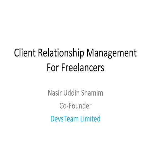 Client Relationship Management For Freelancers & Ways To Be Entrepreneur