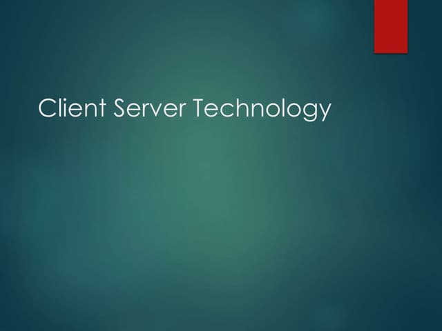 Client server technology main