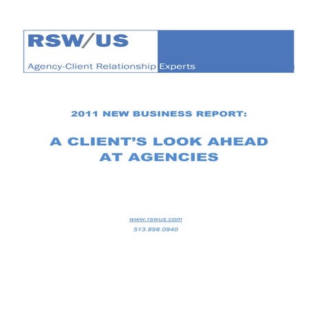 Clients Look Ahead at Agencies (RSW/US 2011 Survey)