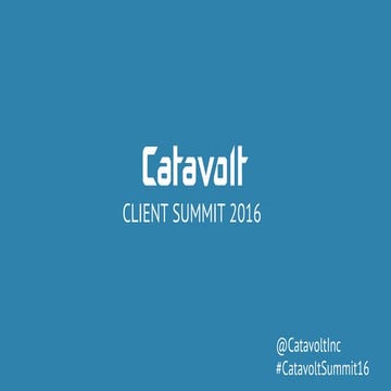 Catavolt Client Summit 2016
