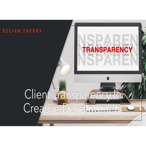 Transparency Between Developers and Clients