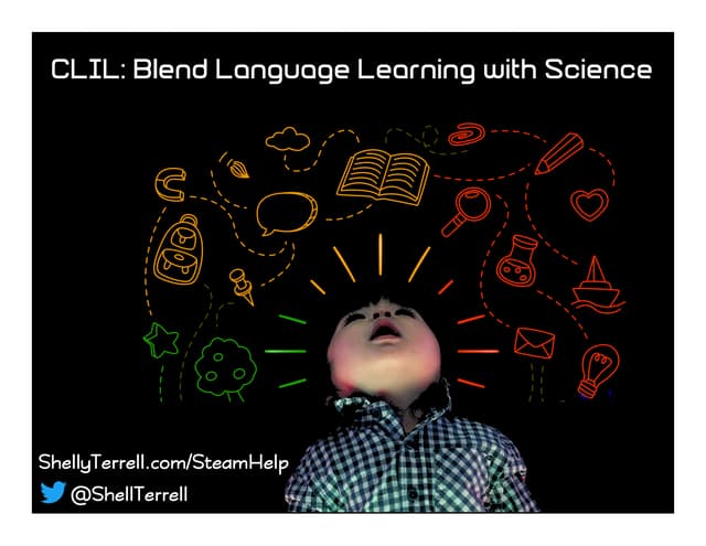 CLIL: Blended Language Learning with Science