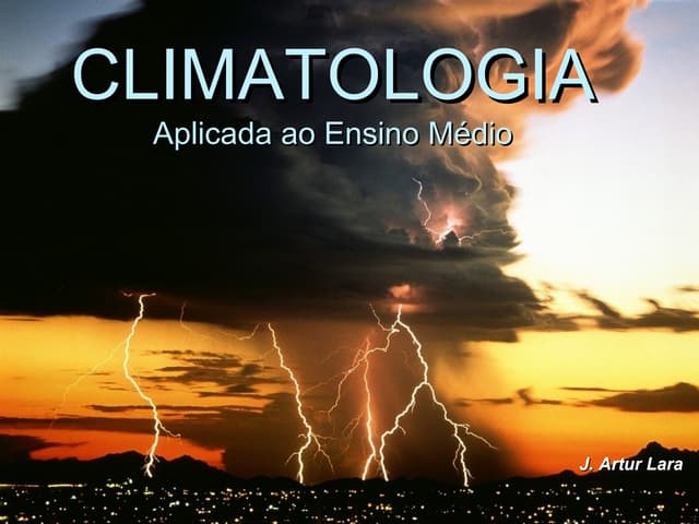 Clima Geral e Brasileiro para Ensino Médio