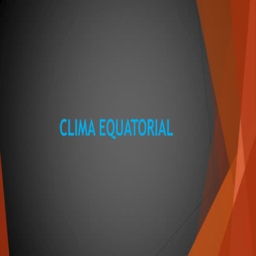 Clima equatorial (Jon, Jose, Izan)