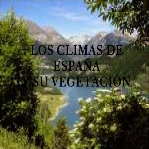 Climas de España y su vegetación