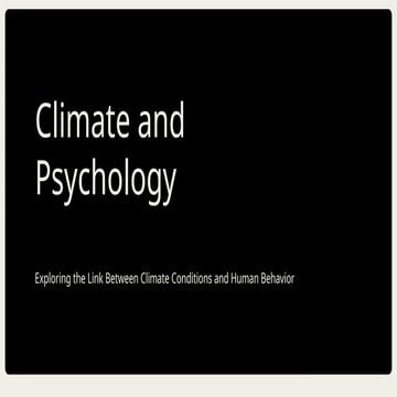 Climate and Psychology How climate affect people psychic