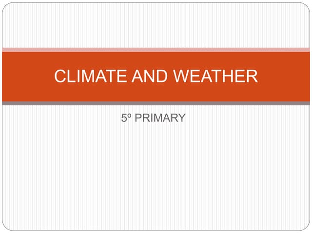 Weather and climate | PPTX