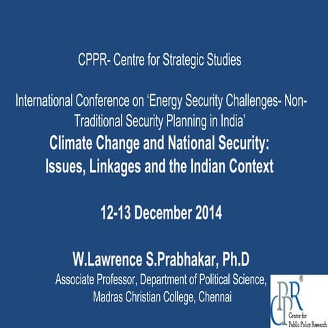 Climate change and national security - Indian context - dr lawrence prabhakar