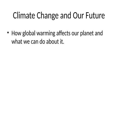 Climate Change and the State of Our Future | PPTX