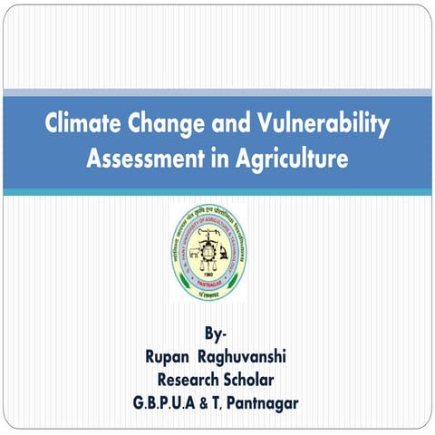 Climate change and vulnerability assessment in agriculture