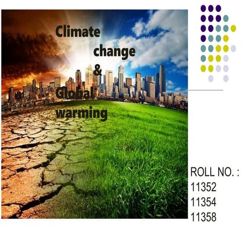 CLIMATE CHANGE , GLOBAL WARMING ES-II PRESENTATION.pptx