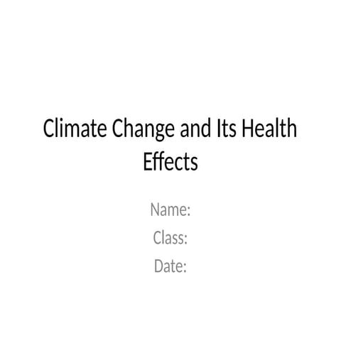 Understanding Climate Change and Its Impact on Human Health and ...