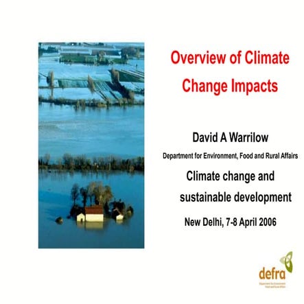 Climate Change Impacts Overview Delhi April 06_David Warrilo.ppt