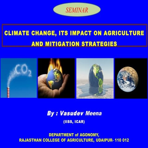 Climate change, its impact on agriculture and mitigation strategies