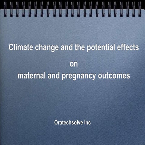 Effects of Climate Change on Maternal and Pregnancy Outcomes