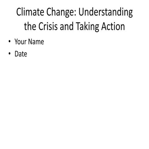 A presentation on climate change and its effects