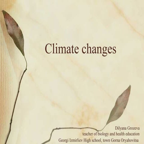 Climate changes