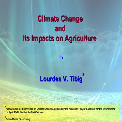 Climate Change and Its Impacts on Agriculture