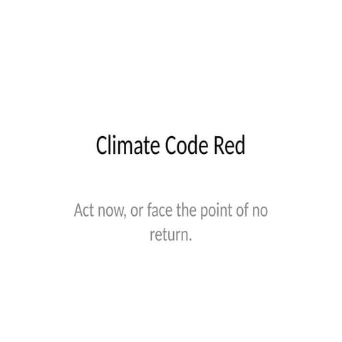 Climate_Code_Red_Detailed_Presentation.pptx
