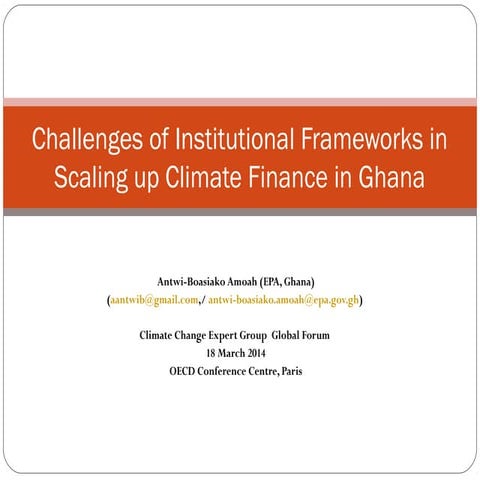 Climate finance amoah (ghana)challenges in scaling up cf-ccxg gf ...