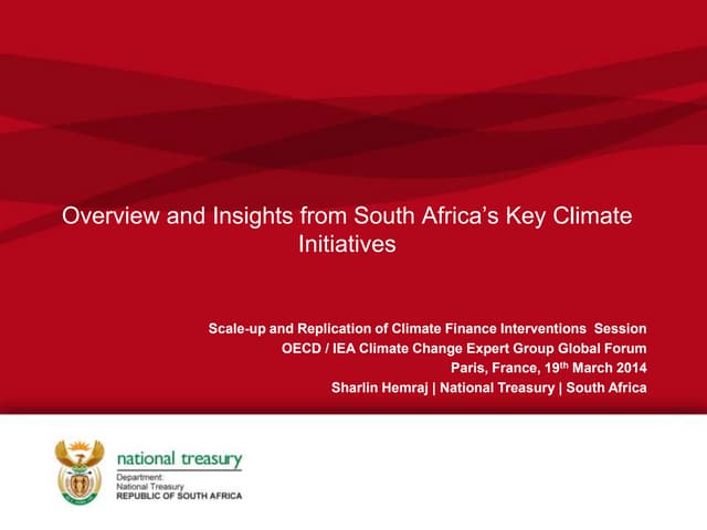 Climate finance hemraj (sth africa)key climate initiatives ccxg gf-march2014
