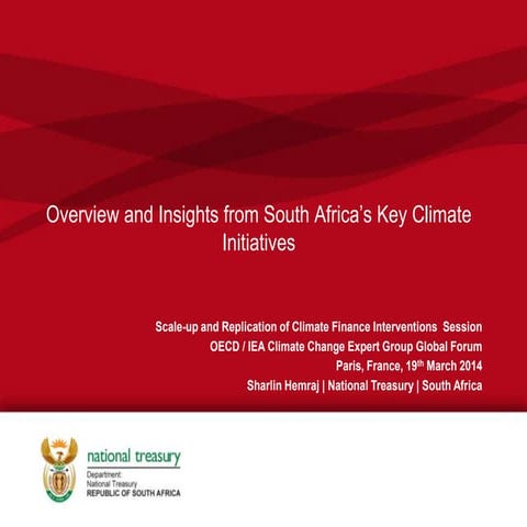 Climate finance hemraj (sth africa)key climate initiatives ccxg gf-march2014